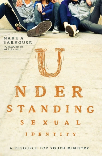 Understanding Sexual Identity: A Resource for Youth Ministry
