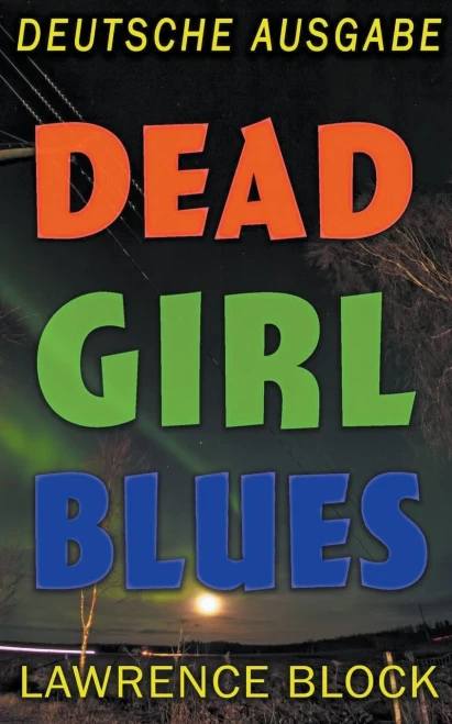 Dead Girl Blues  Deutsche Ausgabe (German Edition)
