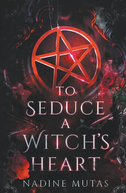 To Seduce a Witch's Heart (Love and Magic)