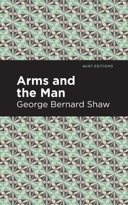 Arms and the Man (Mint Editions)