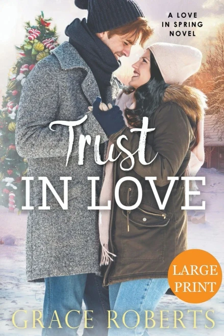 Trust In Love (Large Print Edition) (Love In Spring)