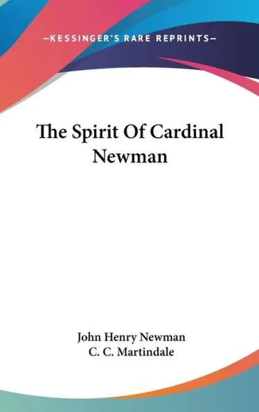 The Spirit Of Cardinal Newman