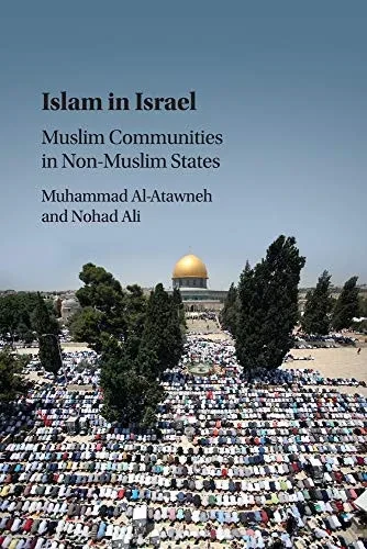 Islam in Israel: Muslim Communities in Non-Muslim States