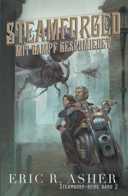 Steamforged  Mit Dampf geschmiedet (Steamborn-Reihe) (German Edition)