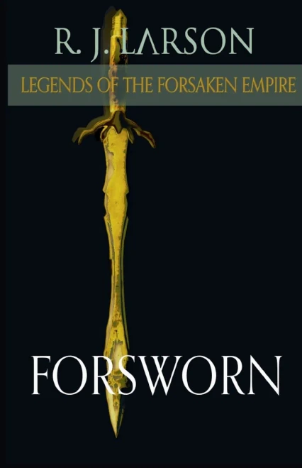 Forsworn (Legends of the Forsaken Empire)