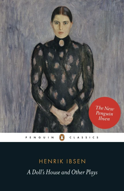 A Doll's House and Other Plays (Penguin Classics)