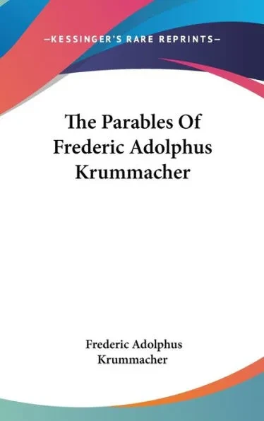 The Parables Of Frederic Adolphus Krummacher