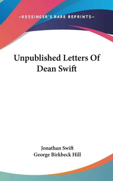 Unpublished Letters Of Dean Swift