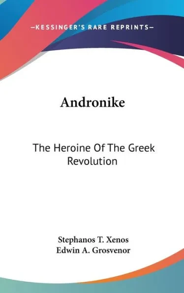 Andronike: The Heroine Of The Greek Revolution