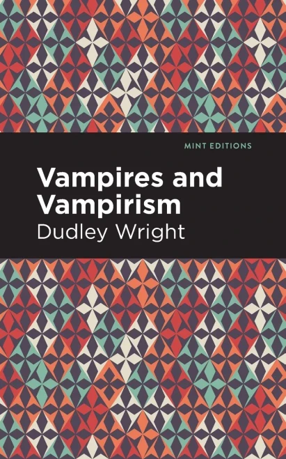 Vampires and Vampirism (Mint Editions)