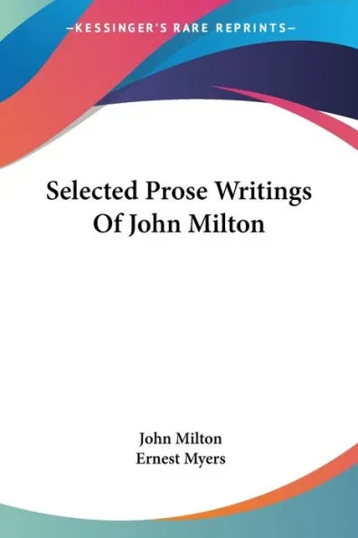 Selected Prose Writings Of John Milton