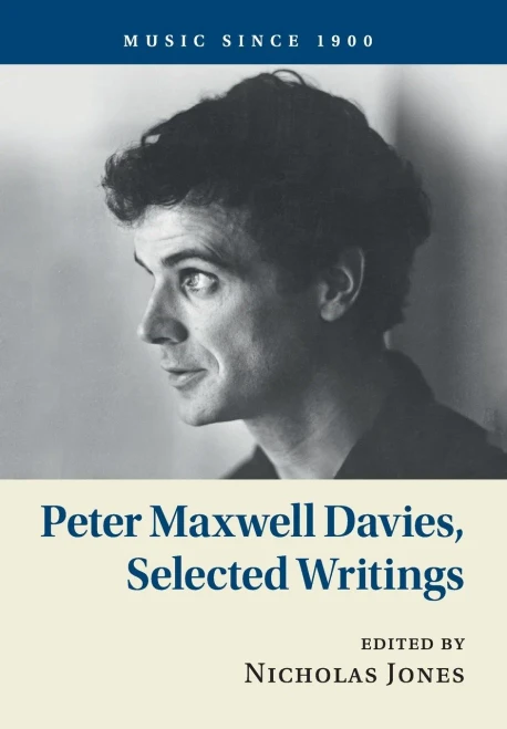 Peter Maxwell Davies, Selected Writings (Music since 1900)