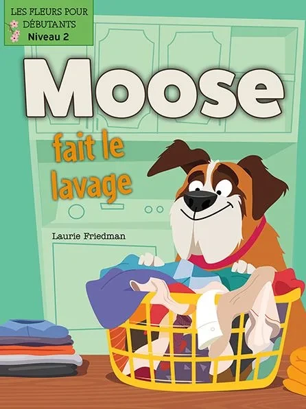 Moose Fait Le Lavage (Moose Does the Laundry)