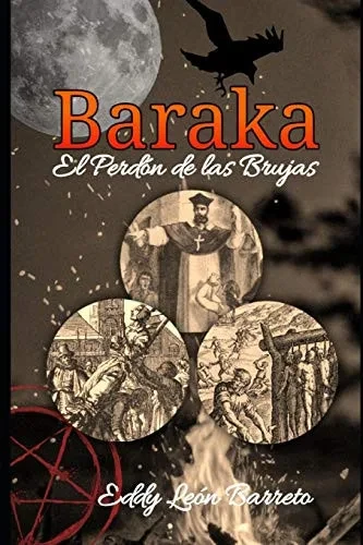 Baraka, El Perdón de las Brujas (Spanish Edition)