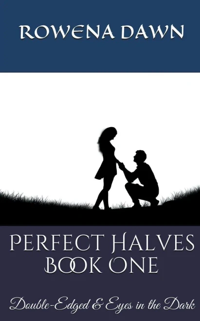 Perfect Halves Book One