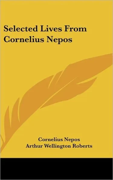 Selected Lives From Cornelius Nepos