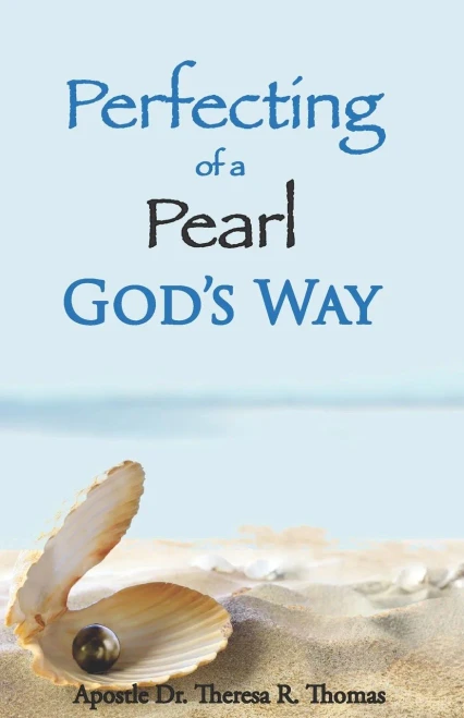 PERFECTING OF A PEARL: GOD'S WAY