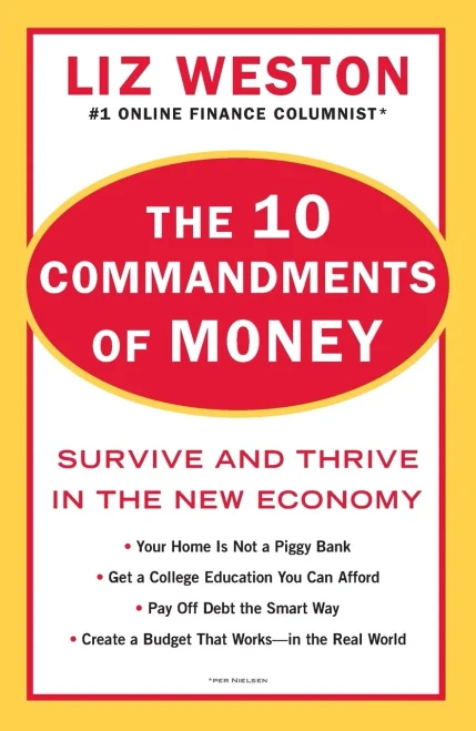 The 10 Commandments of Money: Survive and Thrive in the New Economy