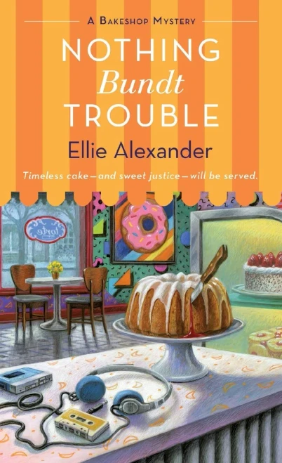Nothing Bundt Trouble: A Bakeshop Mystery (A Bakeshop Mystery, 11)