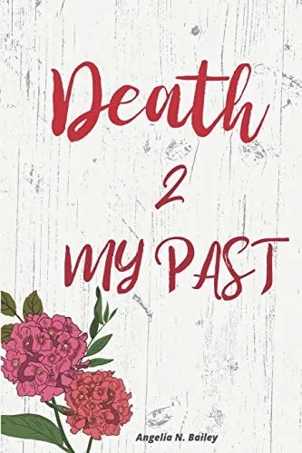 DEATH 2 MY PAST (DEATH OF ME)