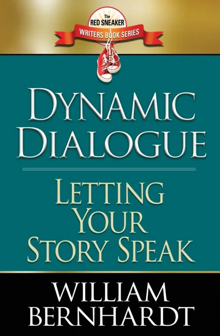 Dynamic Dialogue: Letting Your Story Speak (The Red Sneaker Writers Book)