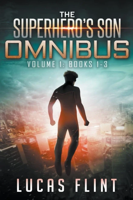 The Superhero's Son Omnibus Volume 1: Books 1-3 (The Superhero's Son Omnibus Series)