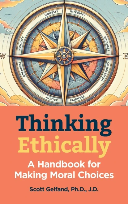 Thinking Ethically: A Handbook for Making Moral Choices