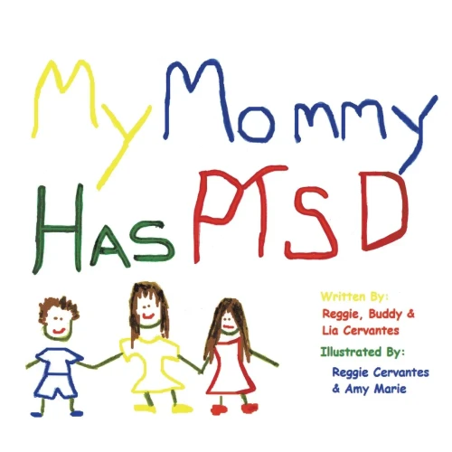 My Mommy Has Ptsd