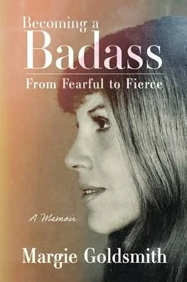 Becoming a Badass: From Fearful to Fierce