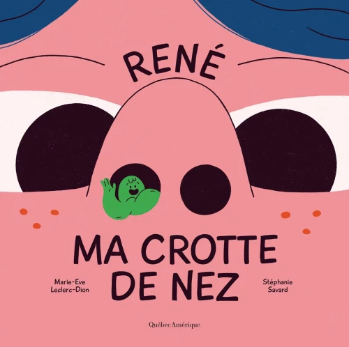 RenÃ© Ma Crotte de Nez