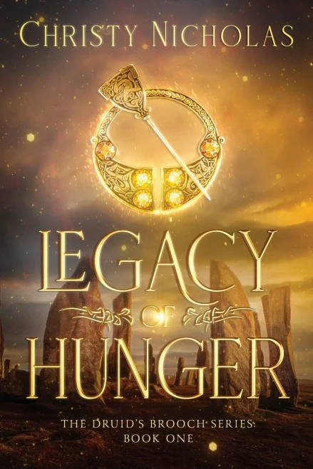 Legacy of Hunger: An Irish historical fantasy family saga (The Druid's Brooch)