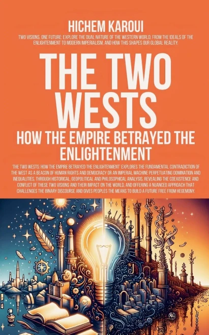 The Two Wests: How The Empire Betrayed the Enlightenment