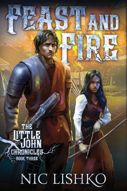 John Little - Feast and Fire - Book 3