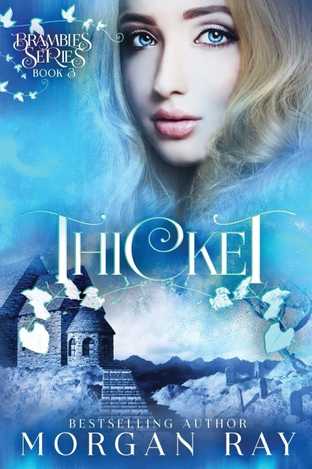 Thicket: YA Paranormal Romance and Sleeping Beauty Adaption (The Brambles)