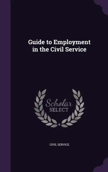 Guide to Employment in the Civil Service