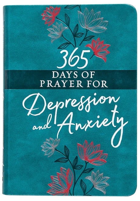 365 Days of Prayer for Depression & Anxiety (Faux Leather)  Guided Daily Prayers for Anyone in Need of Hope and Comfort
