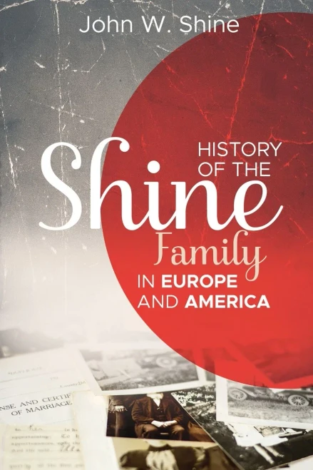 History of the Shine Family in Europe and America