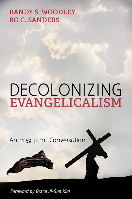 Decolonizing Evangelicalism: An 11:59 p.m. Conversation (New Covenant Commentary Series)