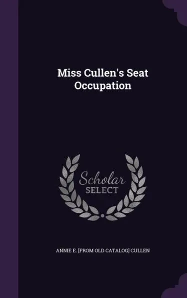 Miss Cullen's Seat Occupation