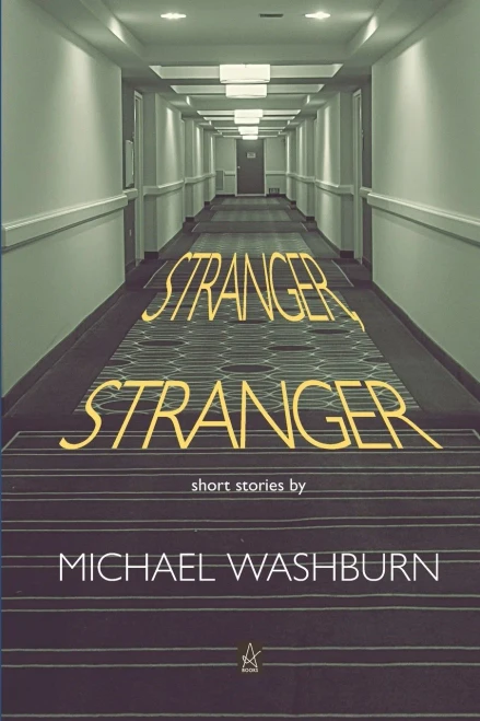 Stranger, Stranger: Short Stories