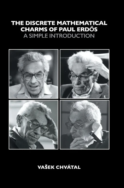 The Discrete Mathematical Charms of Paul Erdos: A Simple Introduction