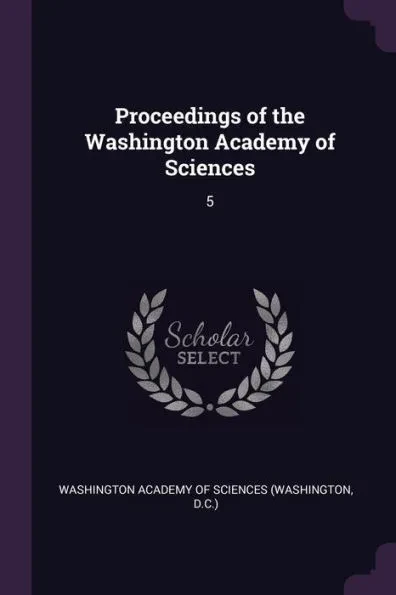 Proceedings of the Washington Academy of Sciences: 5