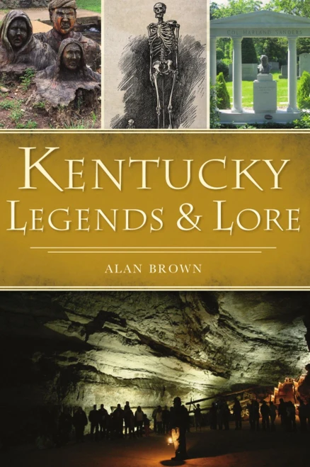 Kentucky Legends and Lore (American Legends)