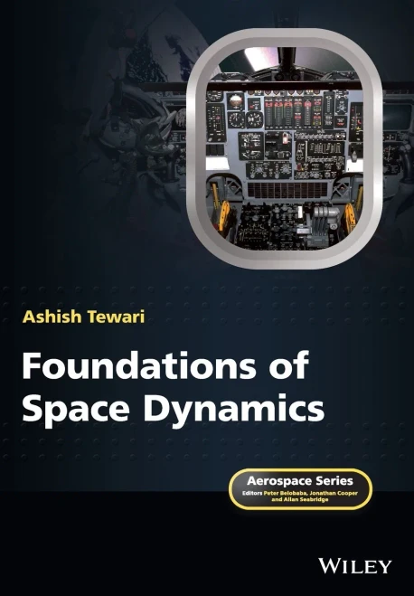 Foundations of Space Dynamics (Aerospace Series)