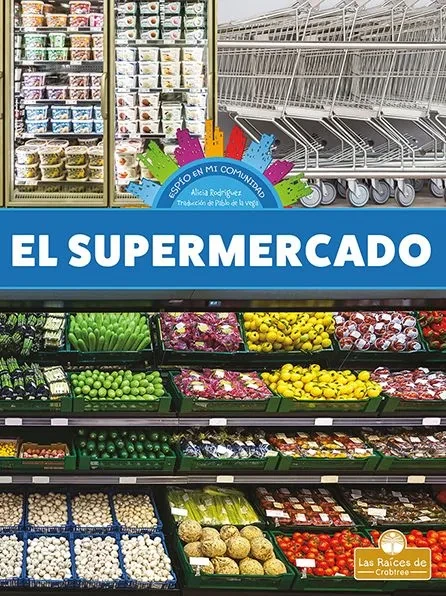 El Supermercado (Grocery Store)