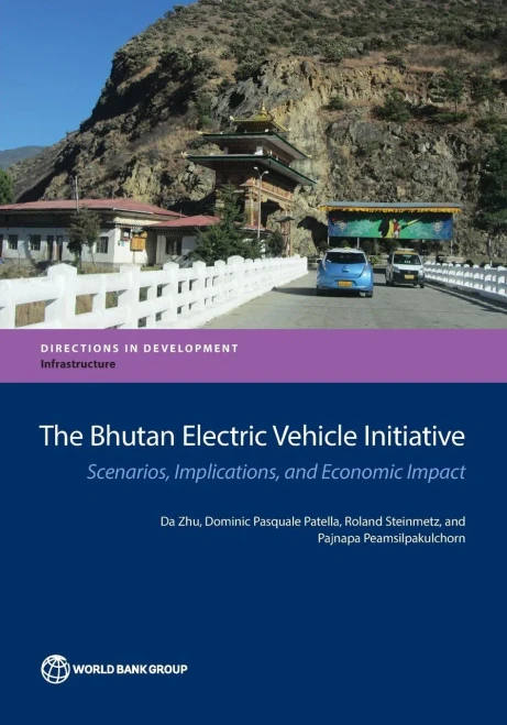 The Bhutan Electric Vehicle Initiative: Scenarios, Implications, and Economic Impact (Directions in Development)