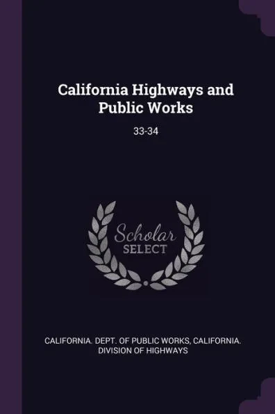 California Highways and Public Works: 33-34