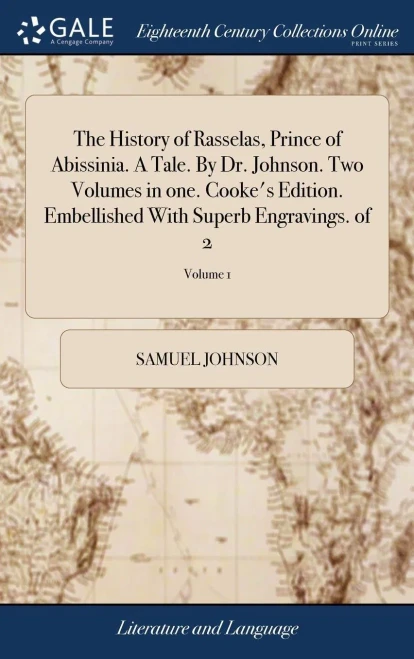 The History of Rasselas, Prince of Abissinia. A Tale. By Dr. Johnson. Two Volumes in one. Cooke's Edition. Embellished With Superb Engravings. of 2; V