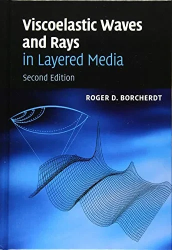 Viscoelastic Waves and Rays in Layered Media
