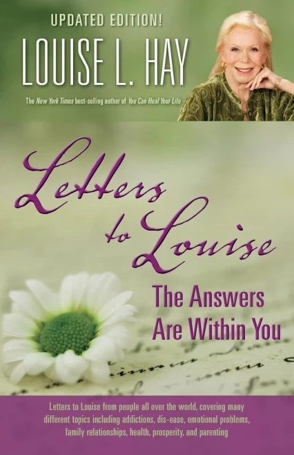 Letters to Louise: The Answers Are Within You (Updated)